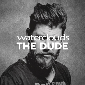 Waterclouds The Dude